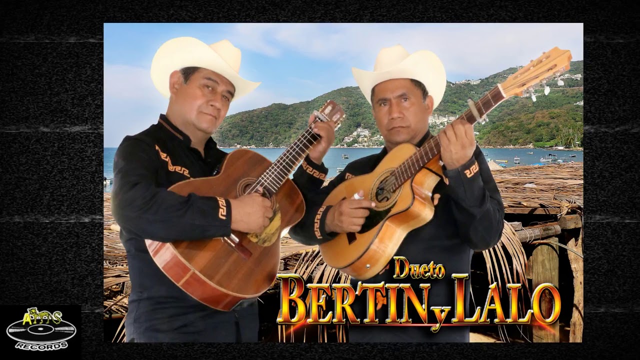 Dueto Bertin y Lalo - Zirandaro