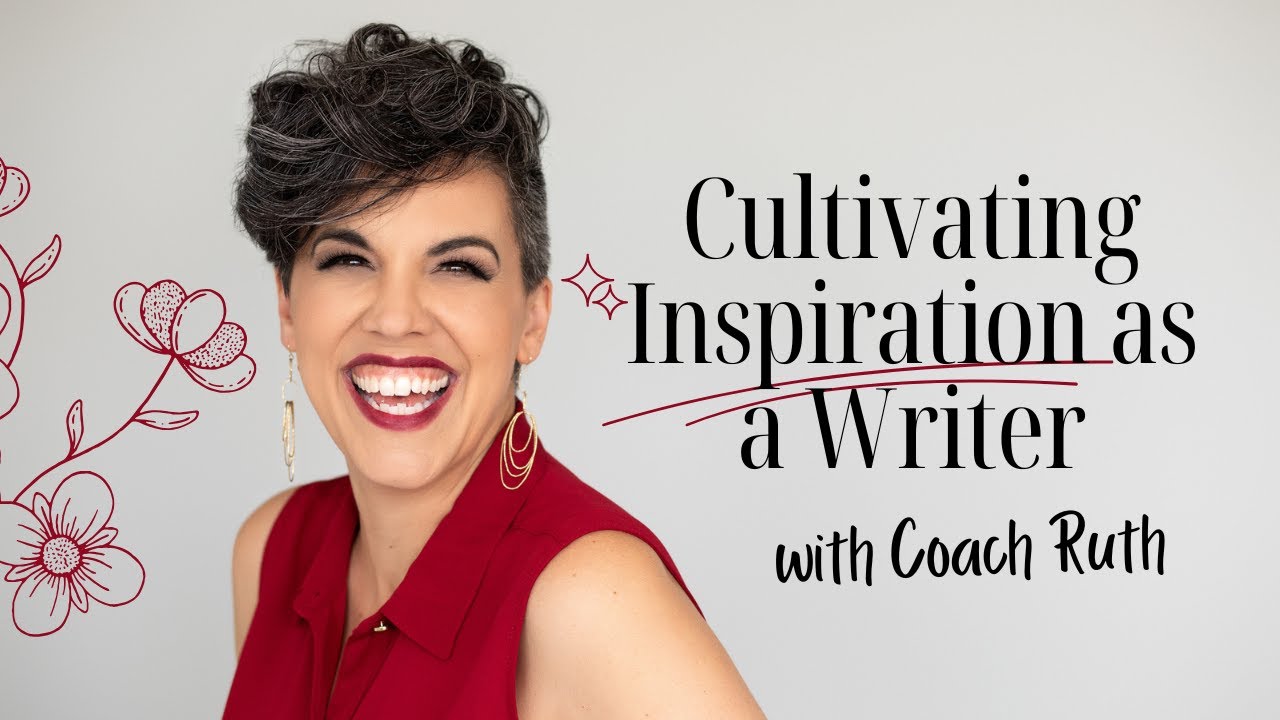 Cultivating Inspiration as a Writer