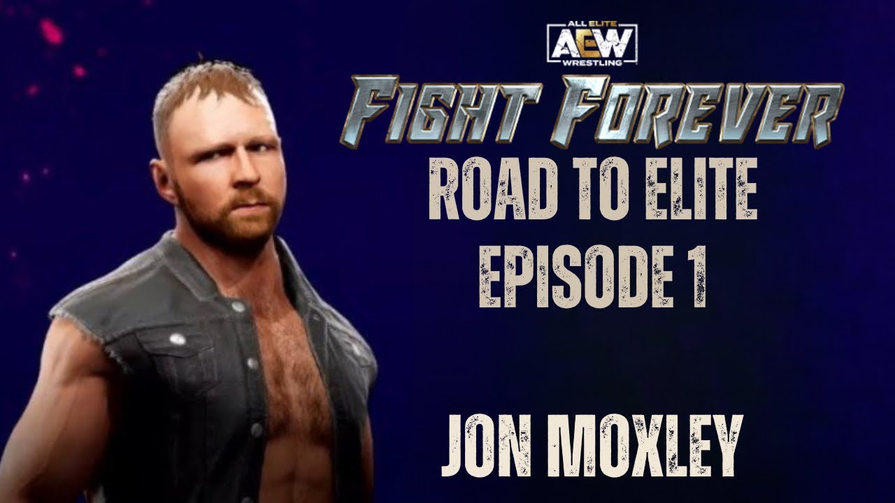 AEW Fight Forever - Road To Elite : Episode 1 - DOUBLE OR NOTHING!! (Jon Moxley Career Mode)