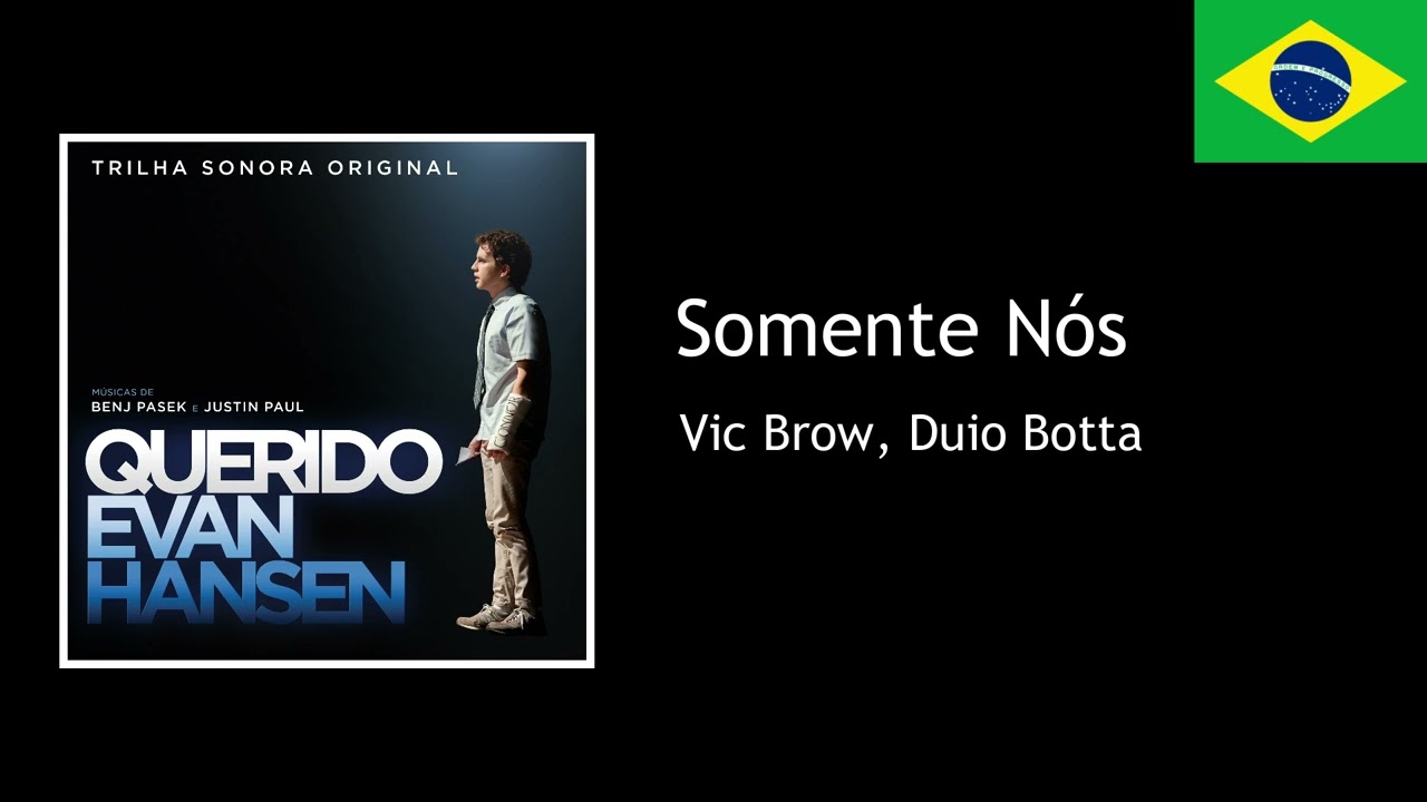 Dear Evan Hansen | Only Us (Brazilian Portuguese)