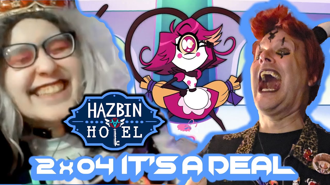 РЕАКЦИЯ КОСПЛЕЙЕРОВ НА HAZBIN HOTEL 2x04 — IT’S A DEAL (при участии @KittyMonk)