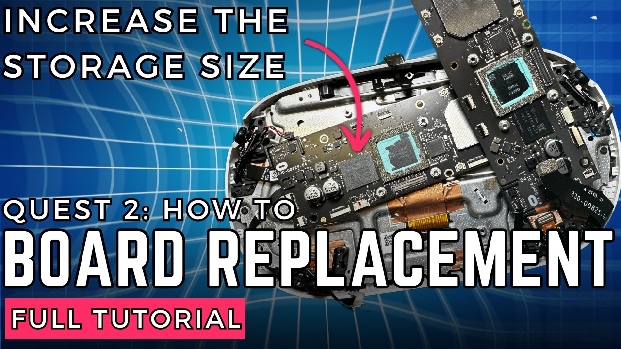 Increase The Storage Size On Your Quest 2 - Motherboard Replacement Tutorial