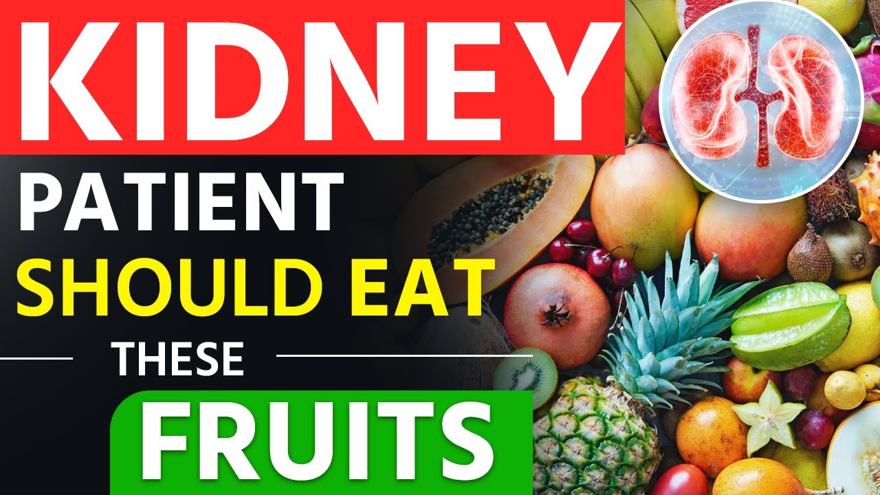 Kidney Patient Should Eat These Fruits | Best Fruits For Kidney Patient