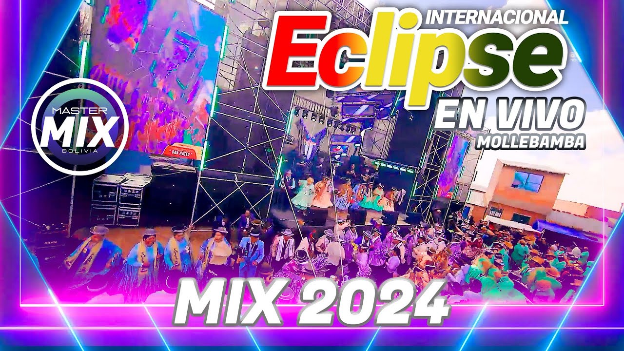 Eclipse en Vivo Mix 2024 (Mollebamba - La Paz) / Master Mix Bolivia