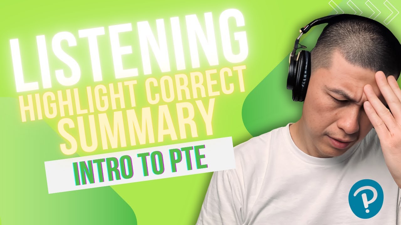 PTE Academic 2025 | Listening: Highlight Correct Summary Format, Example & Scoring
