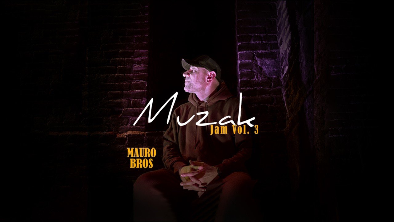 Mauro Bros - Muzak Jam Vol. 3