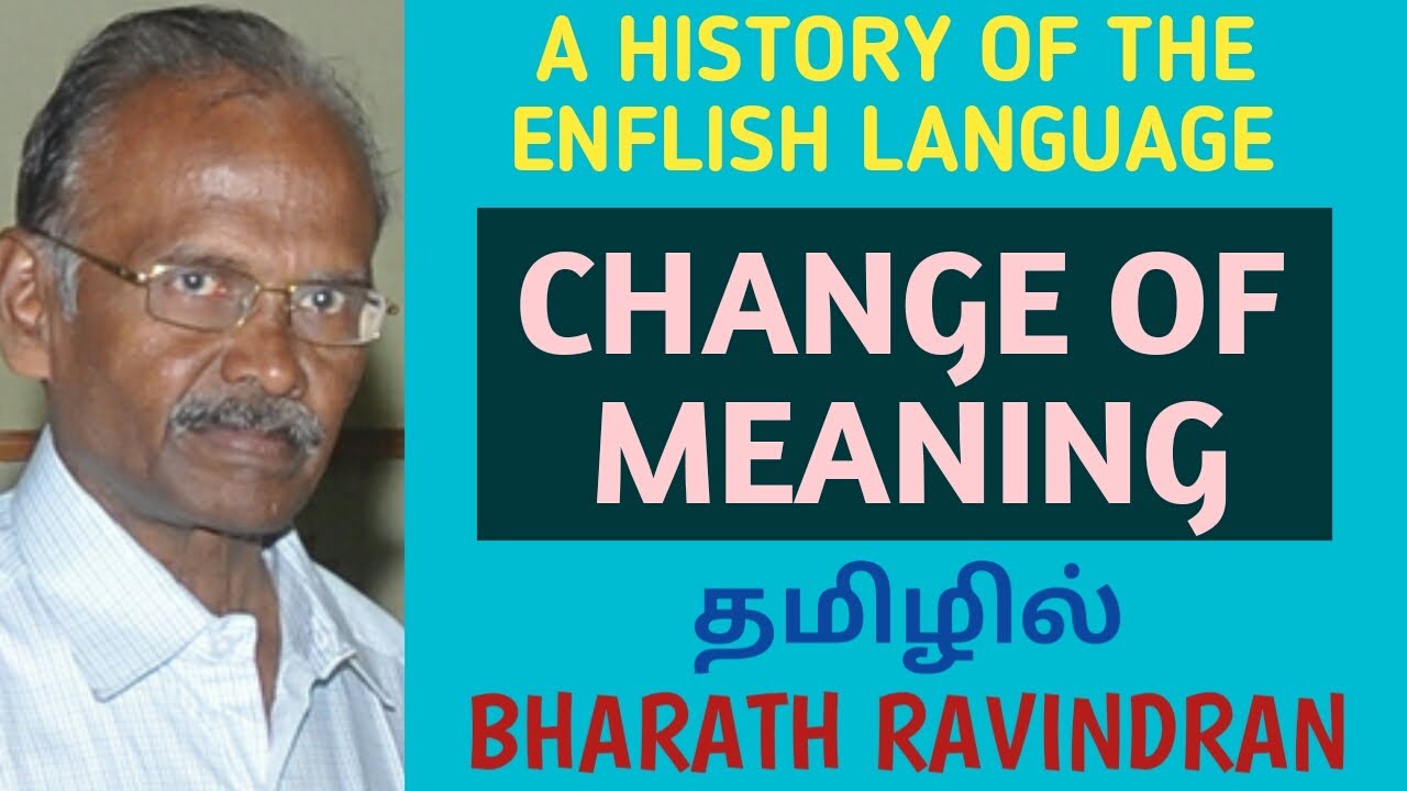 A History of the English Language / Change of Meaning / in Tamil / PG TRB / Bharath Ravindran