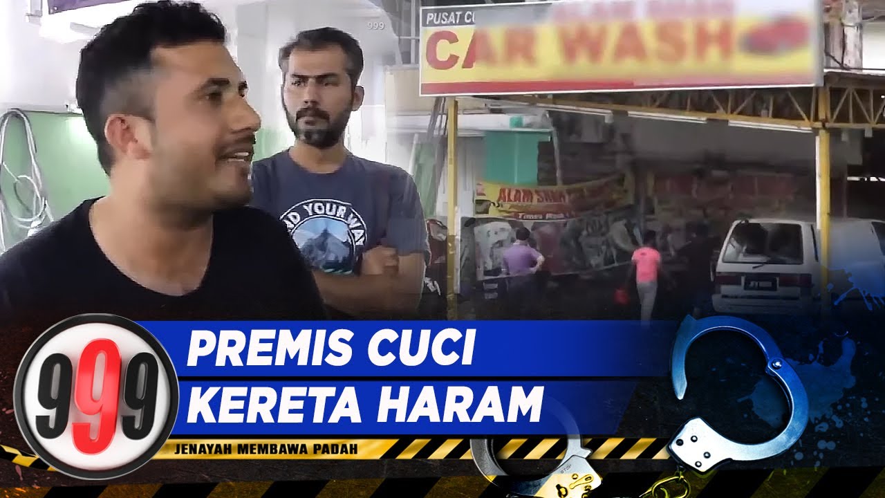 Premis Cuci Kereta Haram | 999 (30 Jan 2024)
