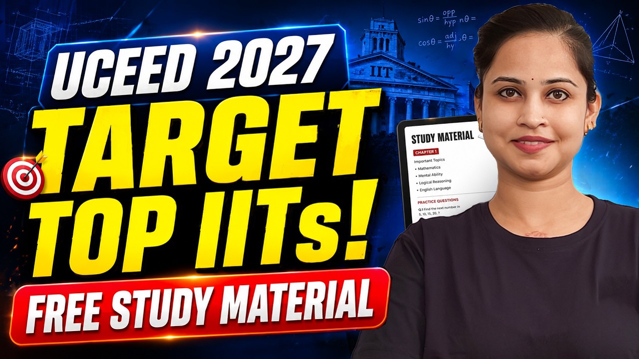 How to Prepare for UCEED 2027 | Top IITs, Exam Pattern & Free Study Material 🎯
