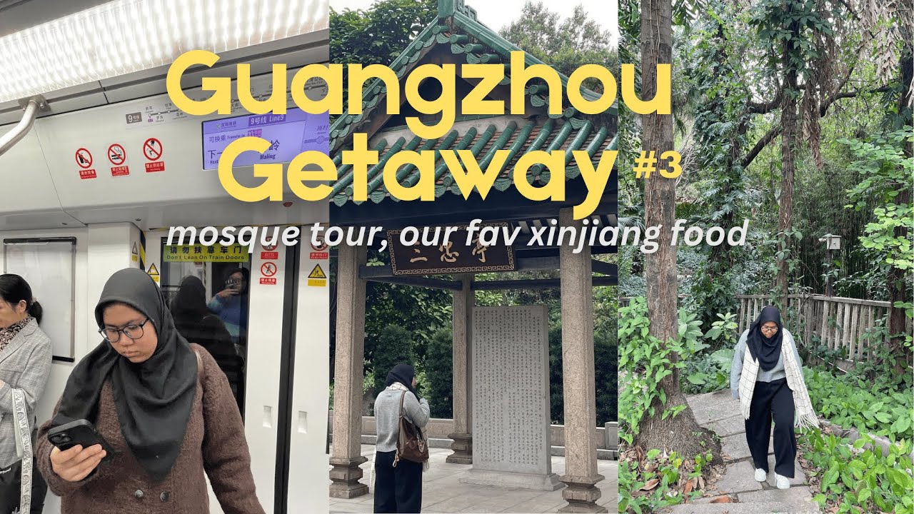 guangzhou getaway #3: mosque tour, xinjiang food