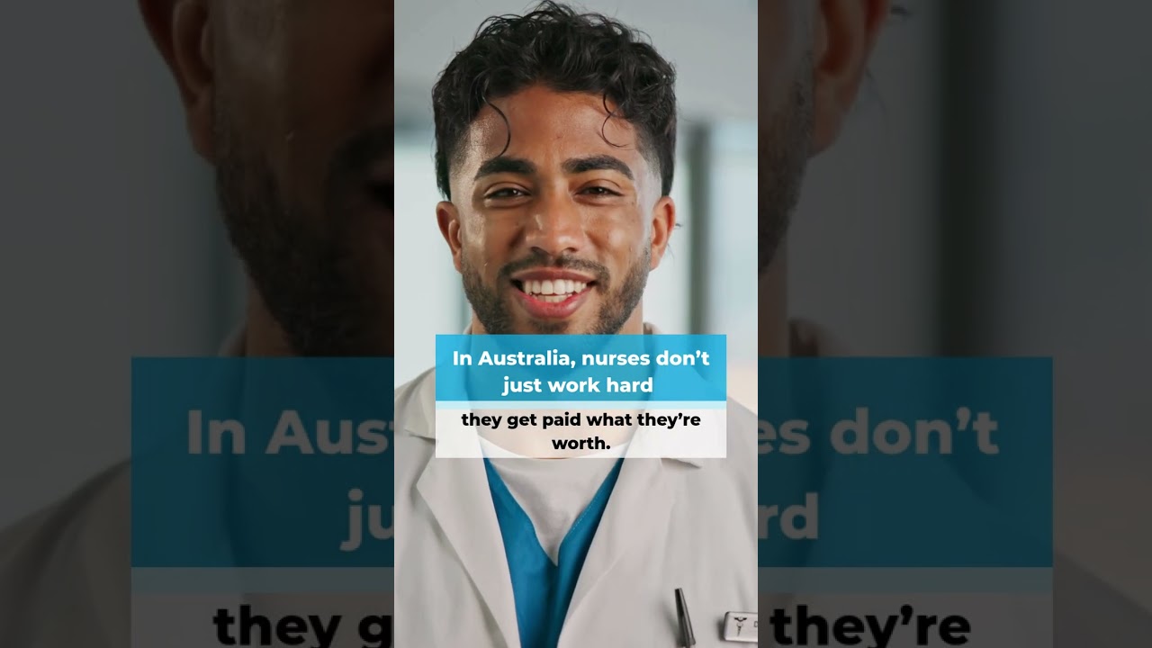 In Australia, nurses are paid what they’re worth.