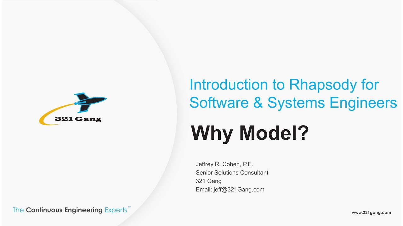 Why Model (Module 1) - Introduction to Rhapsody for Software & Systems Engineers
