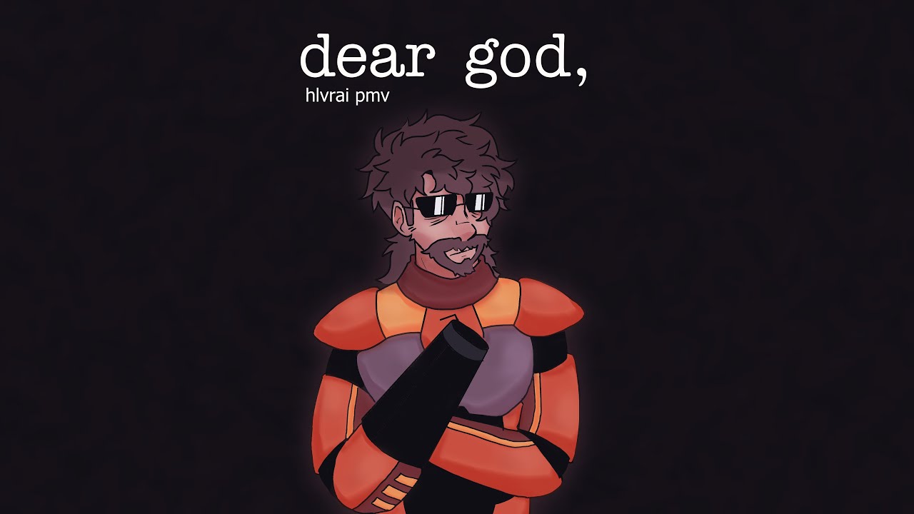 [PMV] DEAR GOD / HLVRAI