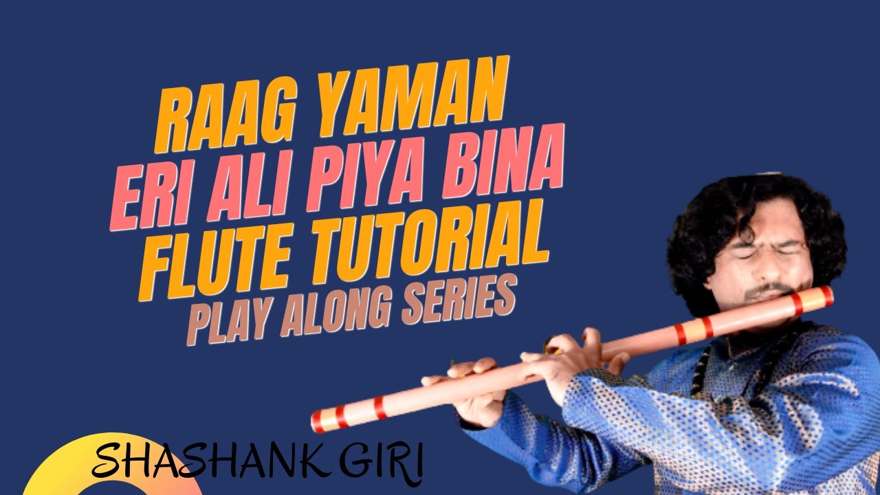 Learn Eri ali Raag yaman Bandish | Flute Give Away part 1| #Shashankgiri