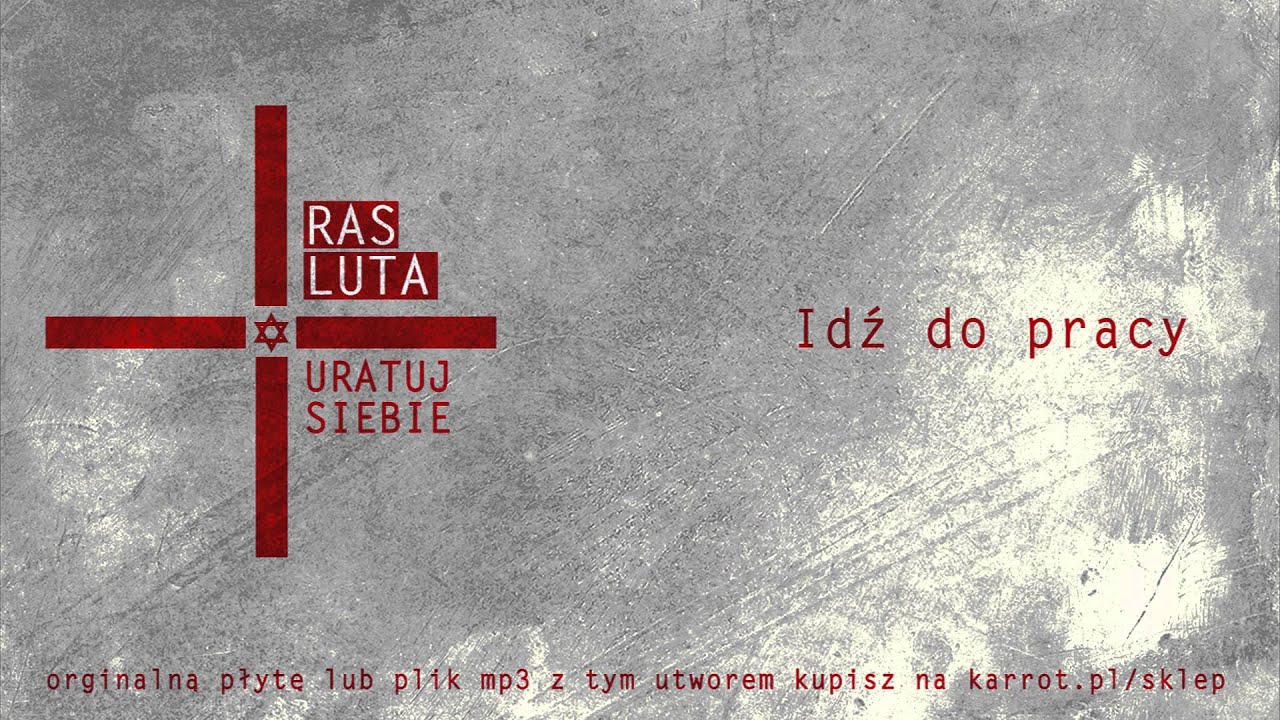 Ras Luta - Idź do pracy