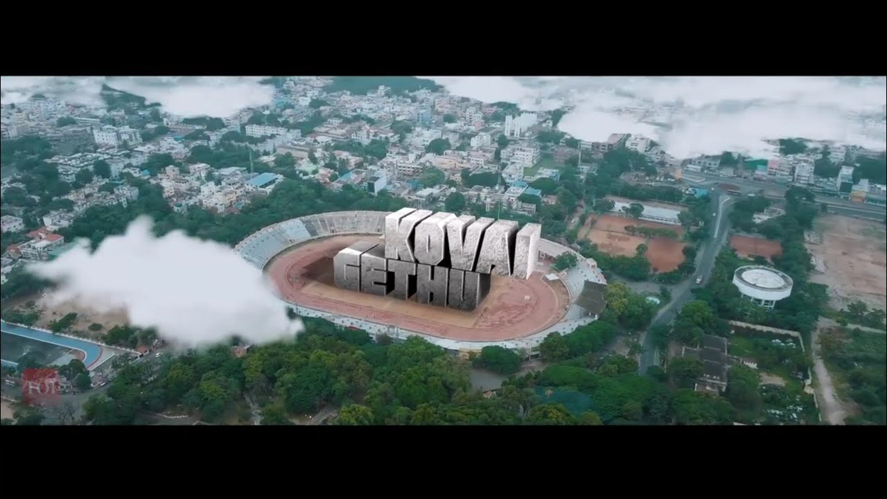 Kovai Gethu official video | Kovai gethu whatsapp status | Kovai gethu anthem