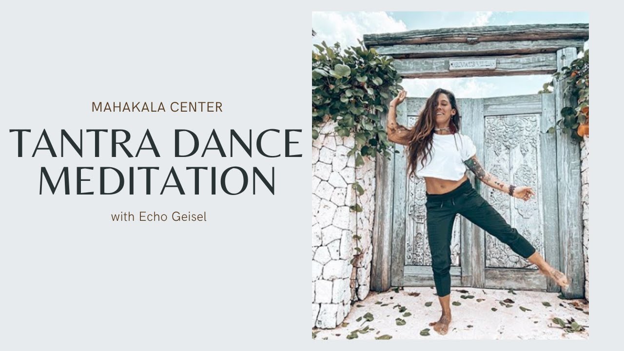 Tantra dance meditation with Echo Geisel / Inner Goddess Course