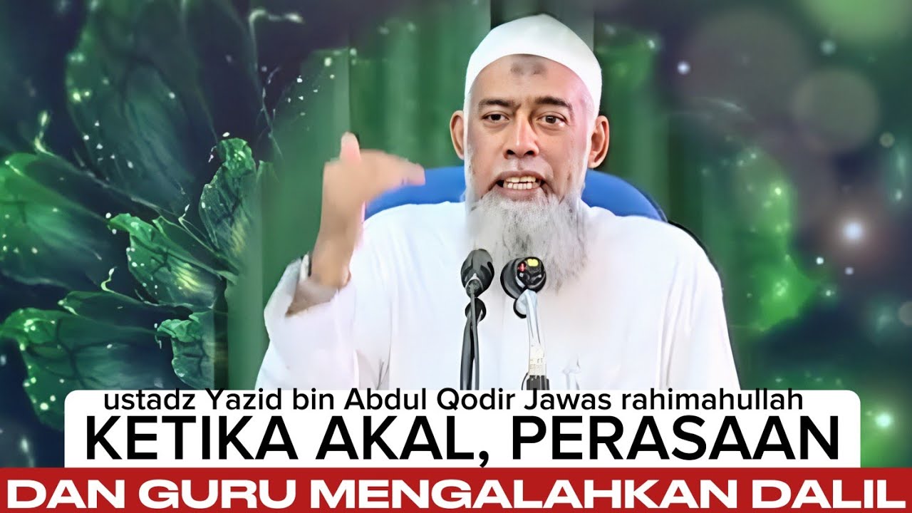 Beragama dengan Dalil, Bukan dengan Tradisi - ustadz Yazid bin Abdul Qodir Jawas rahimahullah 