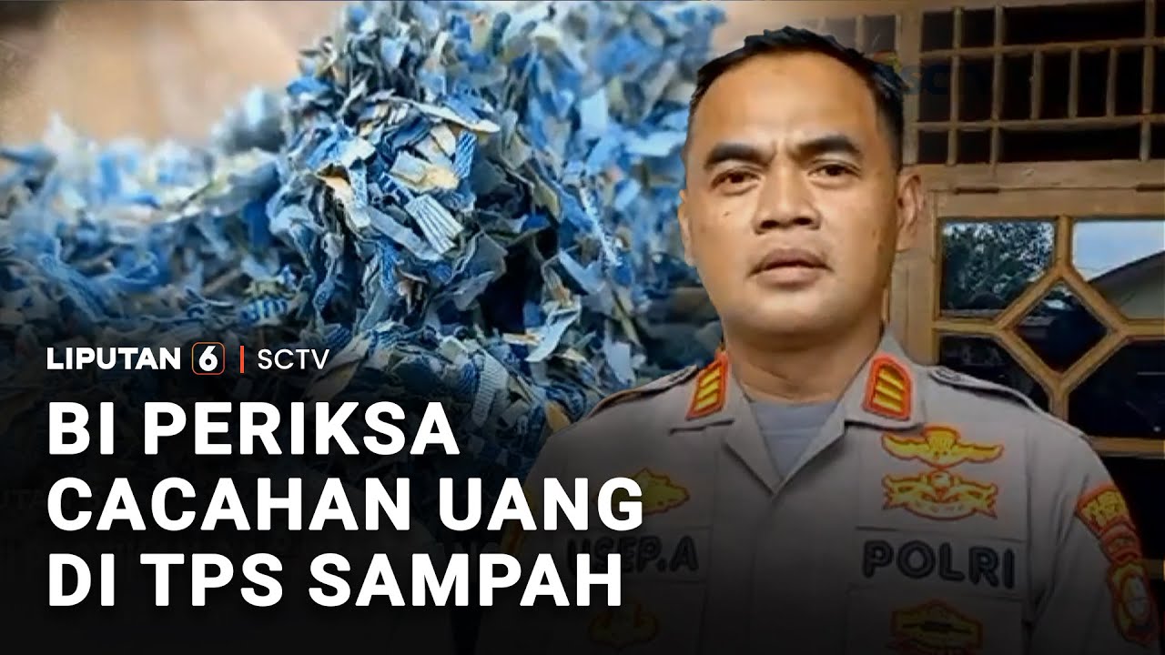 BI Periksa Langsung Cacahan Uang yang Viral di TPS Bekasi | Liputan 6