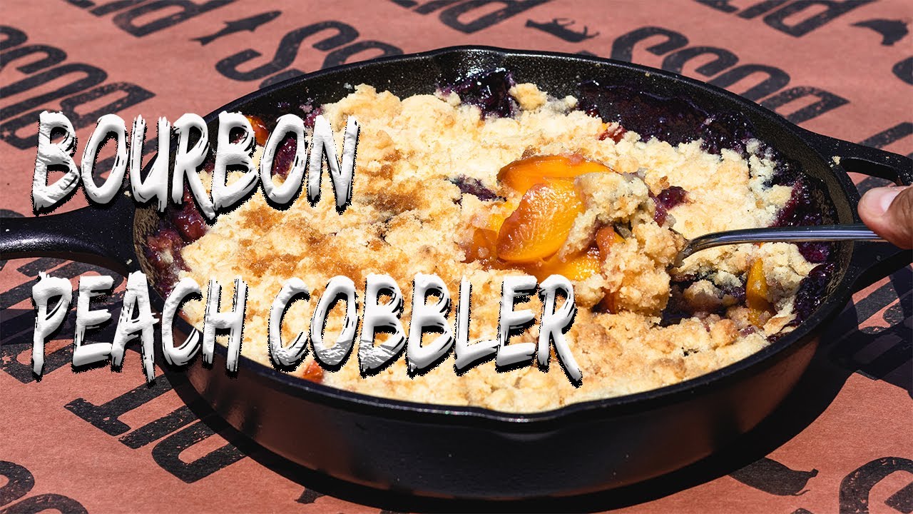 Bourbon Peach Cobbler | Pellet Grill | Recipe