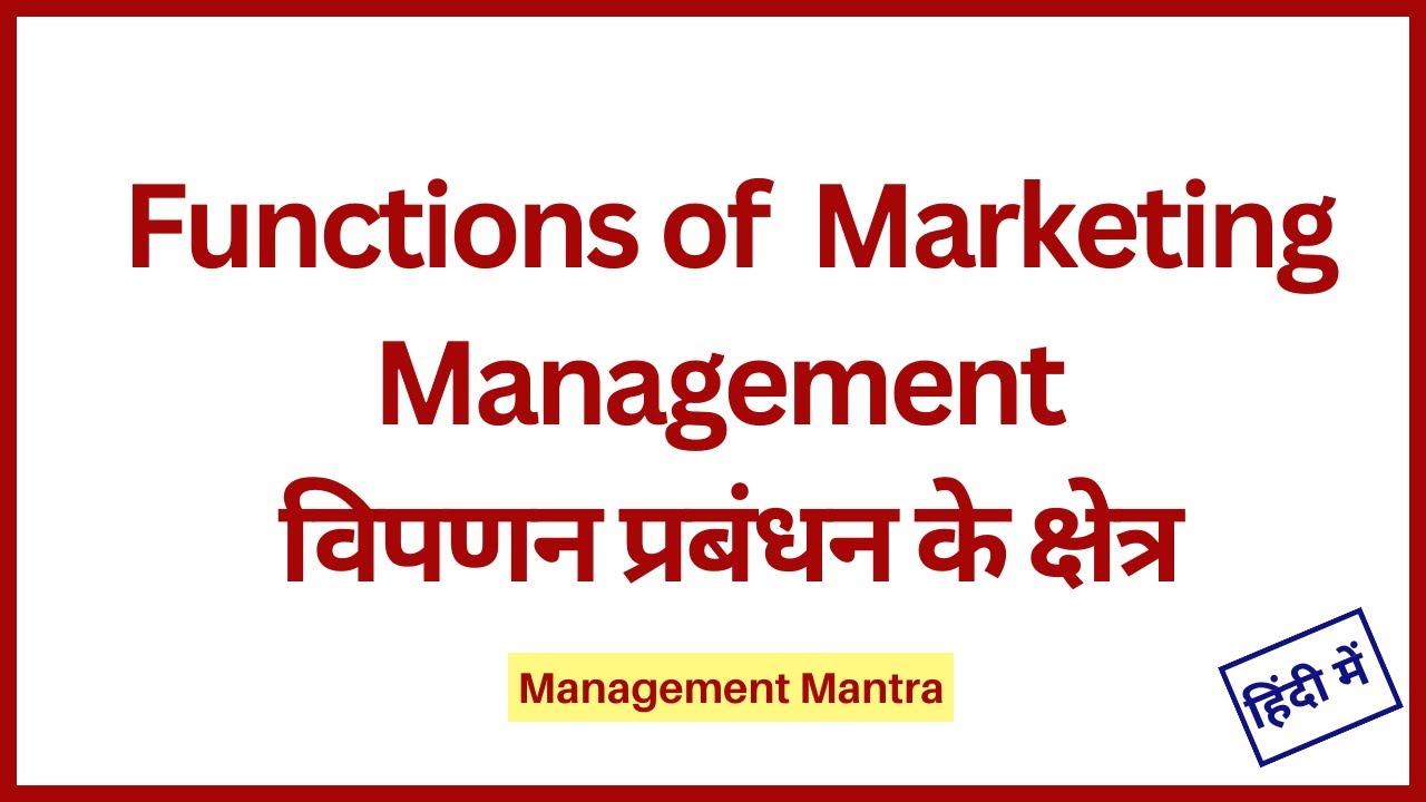 Functions of marketing management, functions of marketing bcom, class 12 business studies