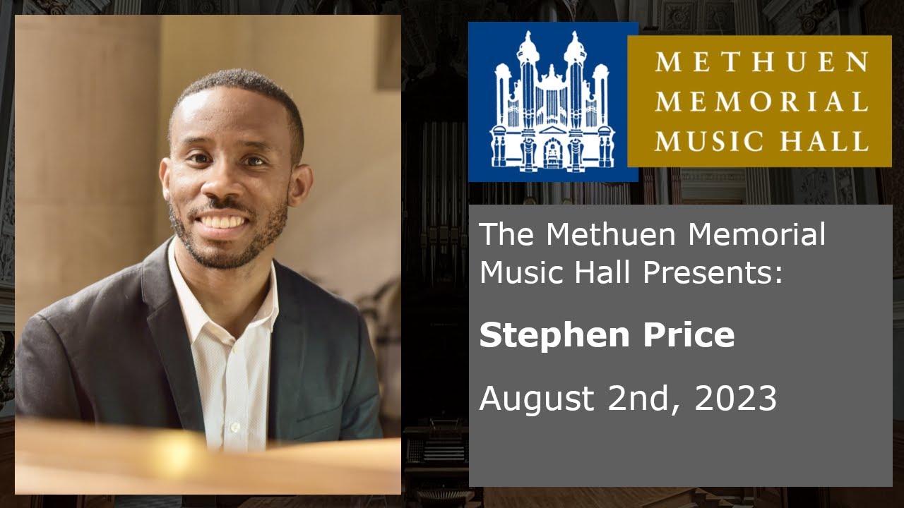 Stephen Price - Organ Concert - August 2, 2023