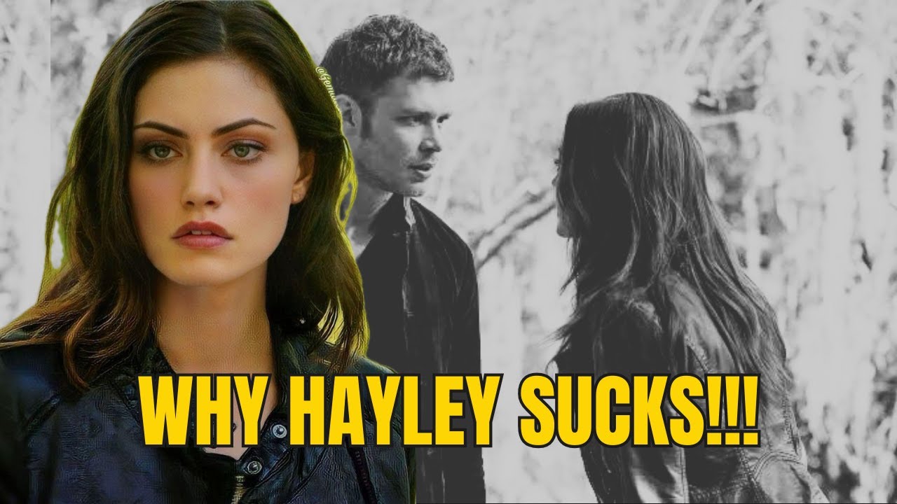 Why Is Hayley Marshall HATED | The Originals Breakdown