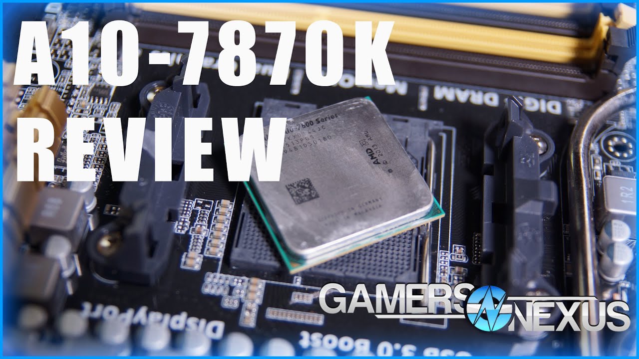 AMD A10-7870K APU Review & Benchmark
