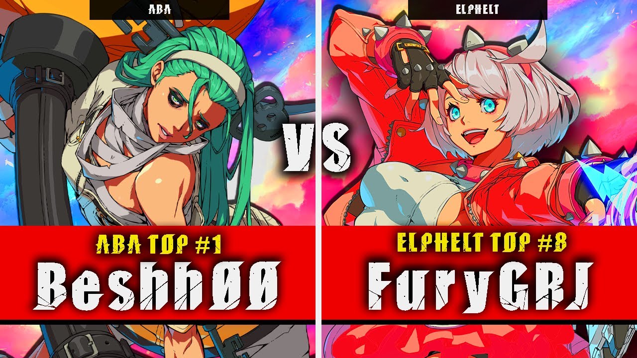 GGST | Beshh00 (ABA) VS FuryGRJ (Elphelt) | Guilty Gear Strive High level gameplay