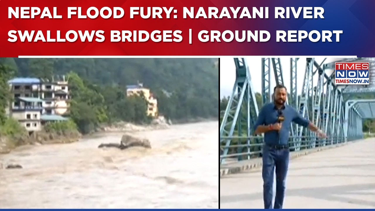 Nepal Flood: Raging Narayani River Washes Away Iron Bridges, Drags Massive Boulders | GROUND REPORT