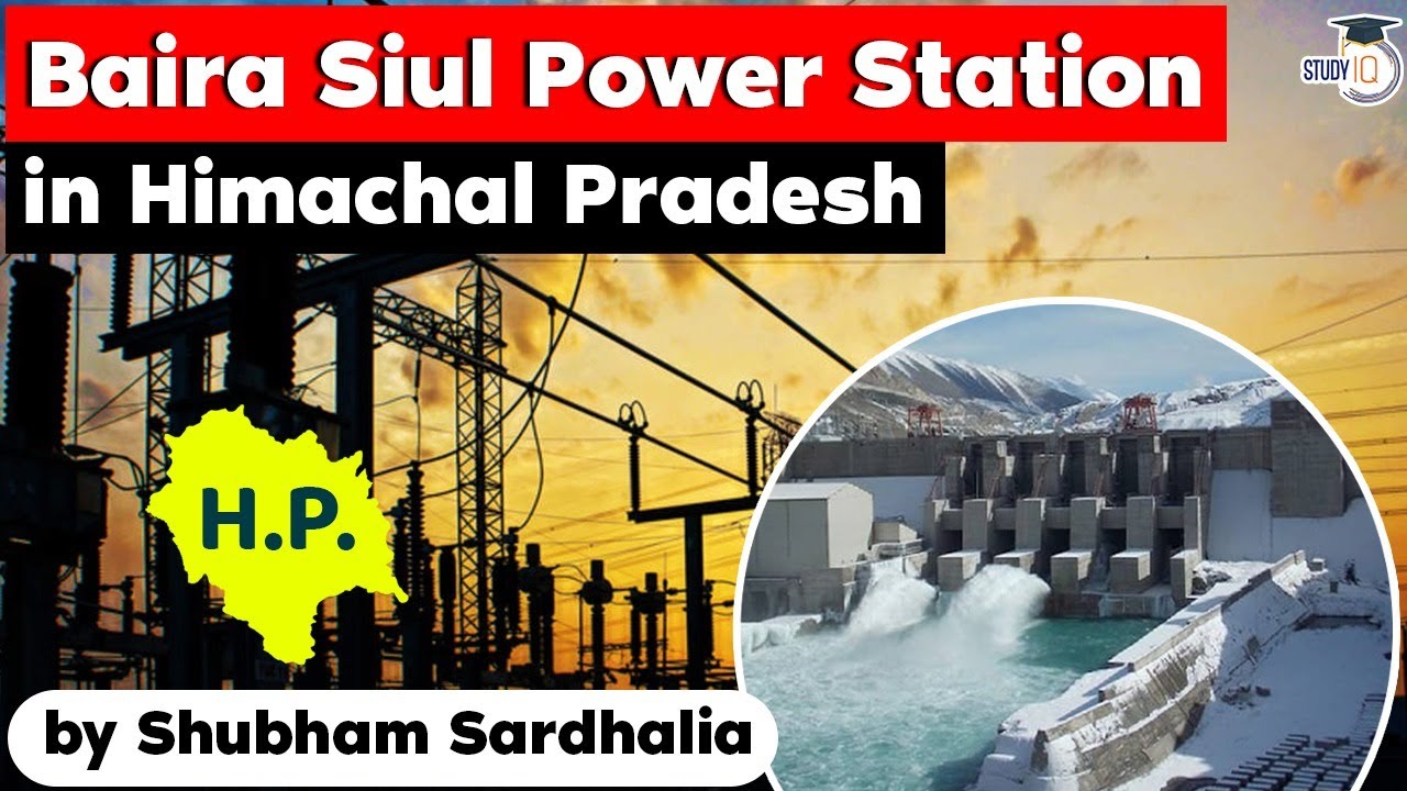 Baira Siul Power Station in Himachal Pradesh, NHPC completes renovation & modernization work | HPPSC