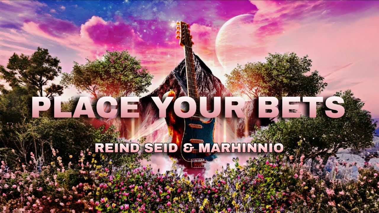 Reind Seid & Marhinnio - Place Your Bets (Progressive House)