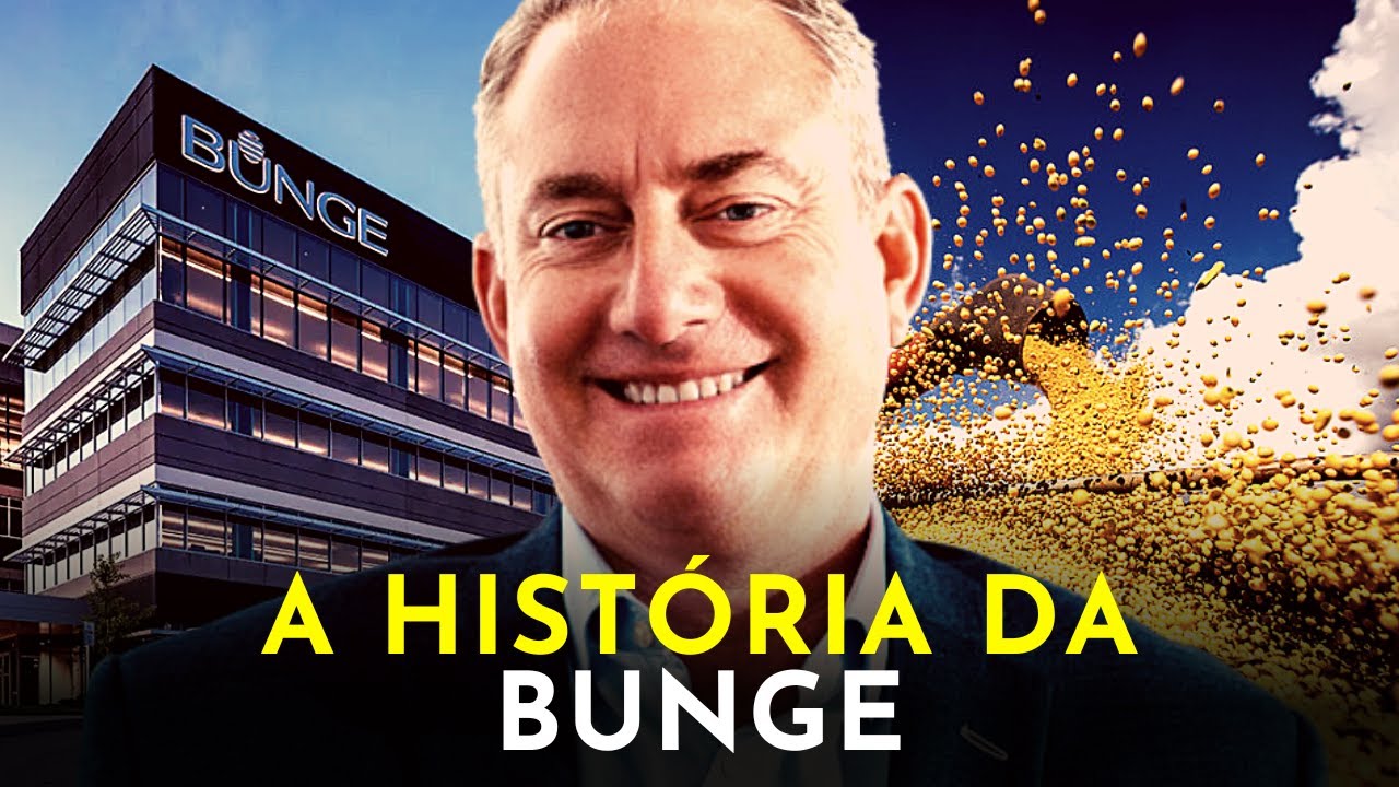 A LÍDER GLOBAL NO AGRONEGÓCIO - A HISTÓRIA DA BUNGE