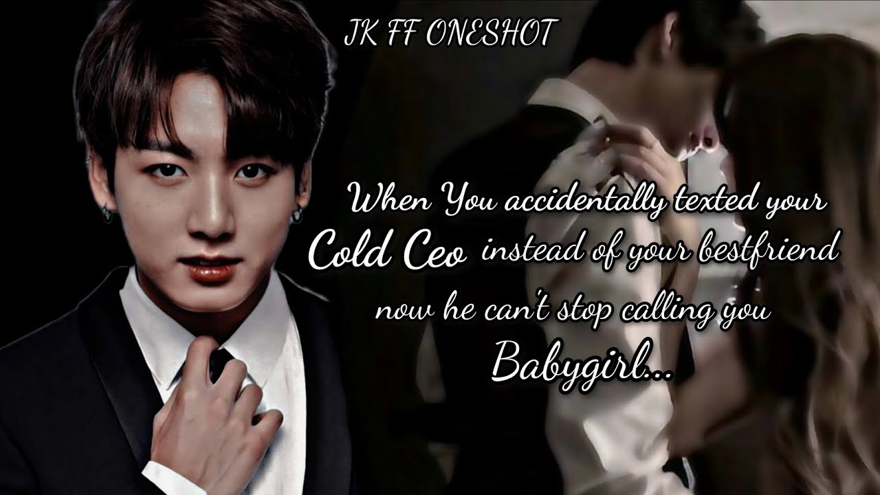 When you accidentally text your boss now he can't stop calling you babygirl | Jk ff oneshot | #jkff