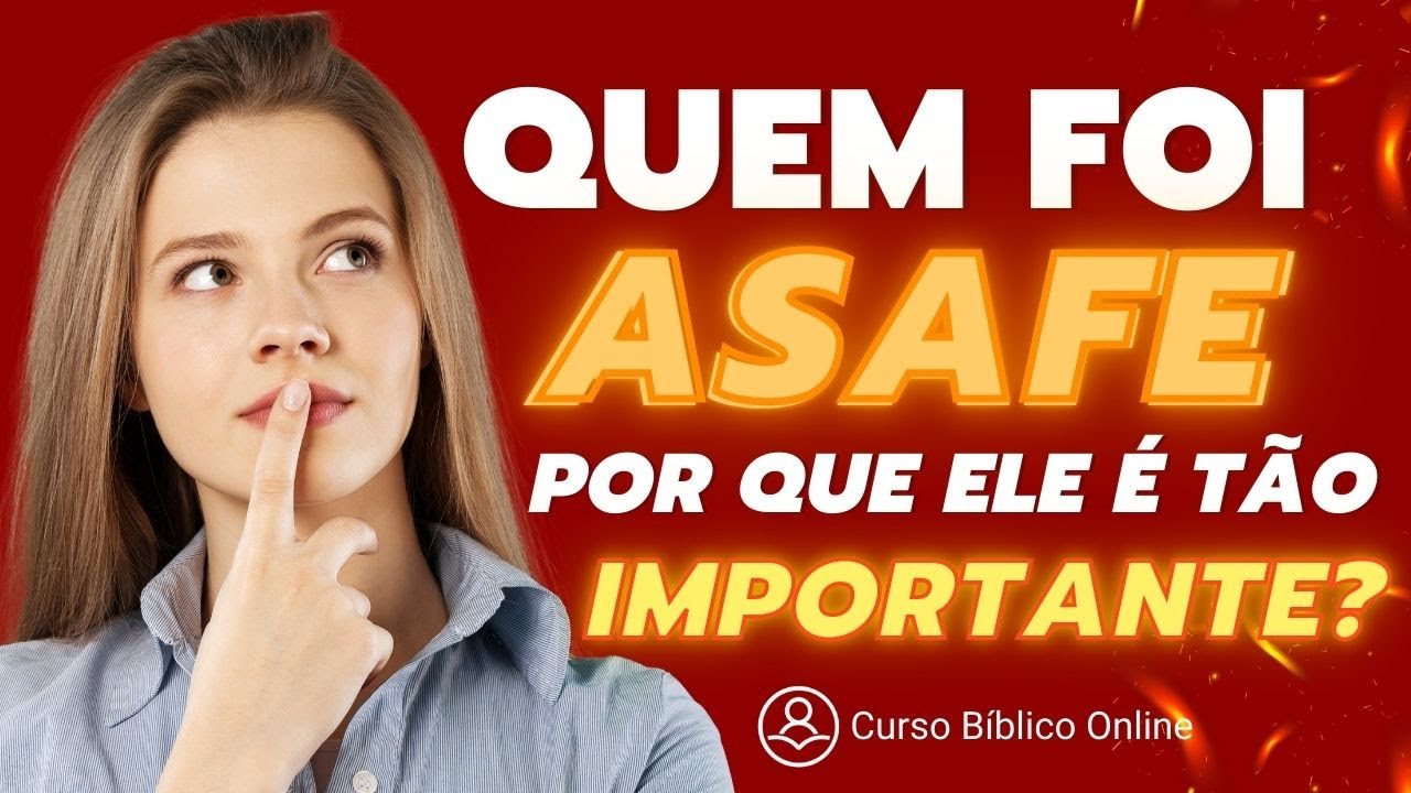 Quem foi ASAFE? Por que Asafe era tão importante? Quem escreveu Salmos?