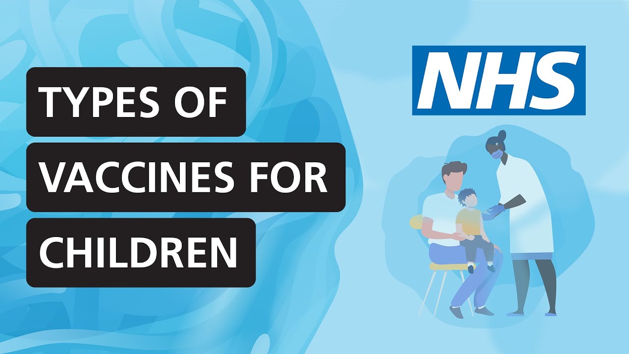 Types of vaccines for children | NHS