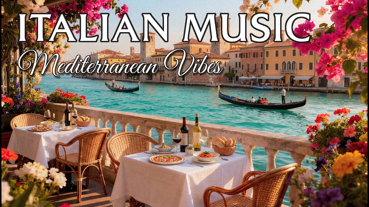 Golden Italian & Mediterranean Velvet Music 🎶2+ Hours of Amalfi Coast & Lake Como Serenity 4K