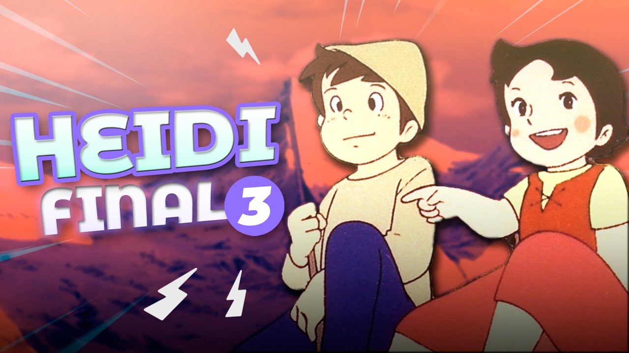 HEIDI | RESUMEN & AN&Aacute;LISIS | Diferencias Anime & Libro (2019) 🇨🇭 [Final]