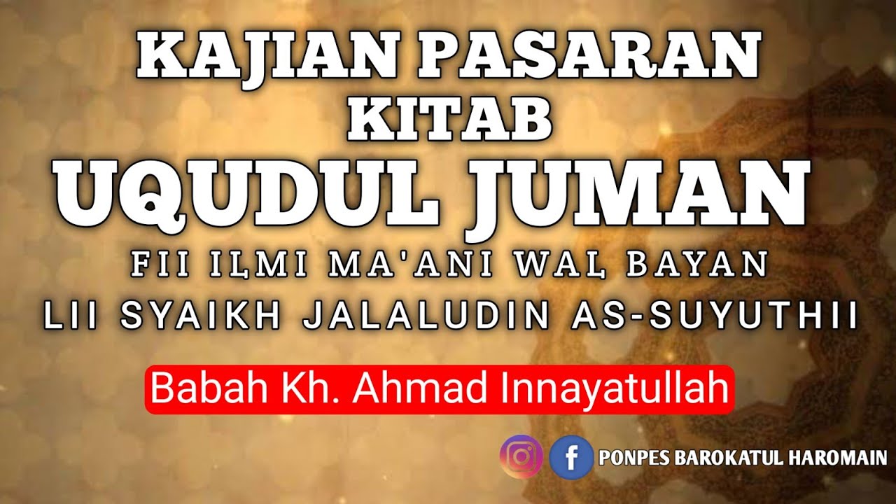 part 3 || Ngaji Uqudul Jumaan | Syaikhuna Babah Kh Ahmad Innayatullah Cihamerang