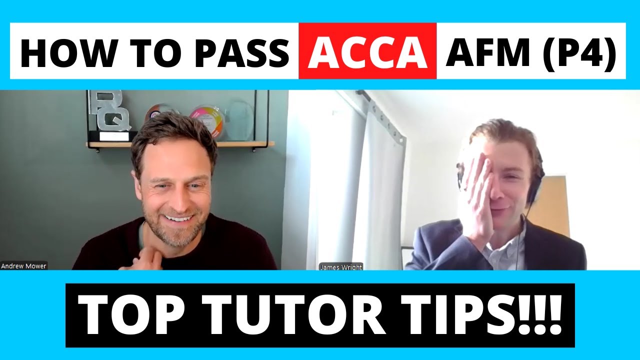 How to pass your ACCA AFM (P4) exam - Top tutor tips with Andrew Mower to pass your exam!