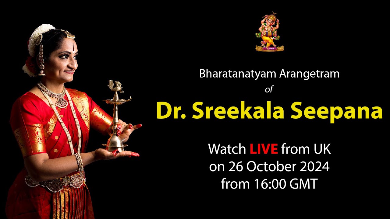 Bharatanatyam Arangetram of Dr. Sreekala Seepana Live from UK