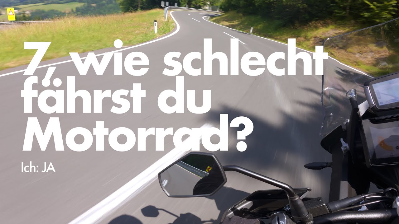 Wie schlecht fahr ich aktuell Motorrad....? Richtig.