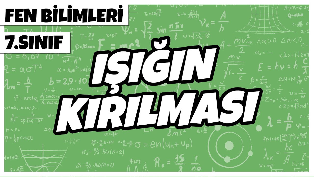 7. Sınıf Fen Bilimleri - Işığın Kırılması | 2022
