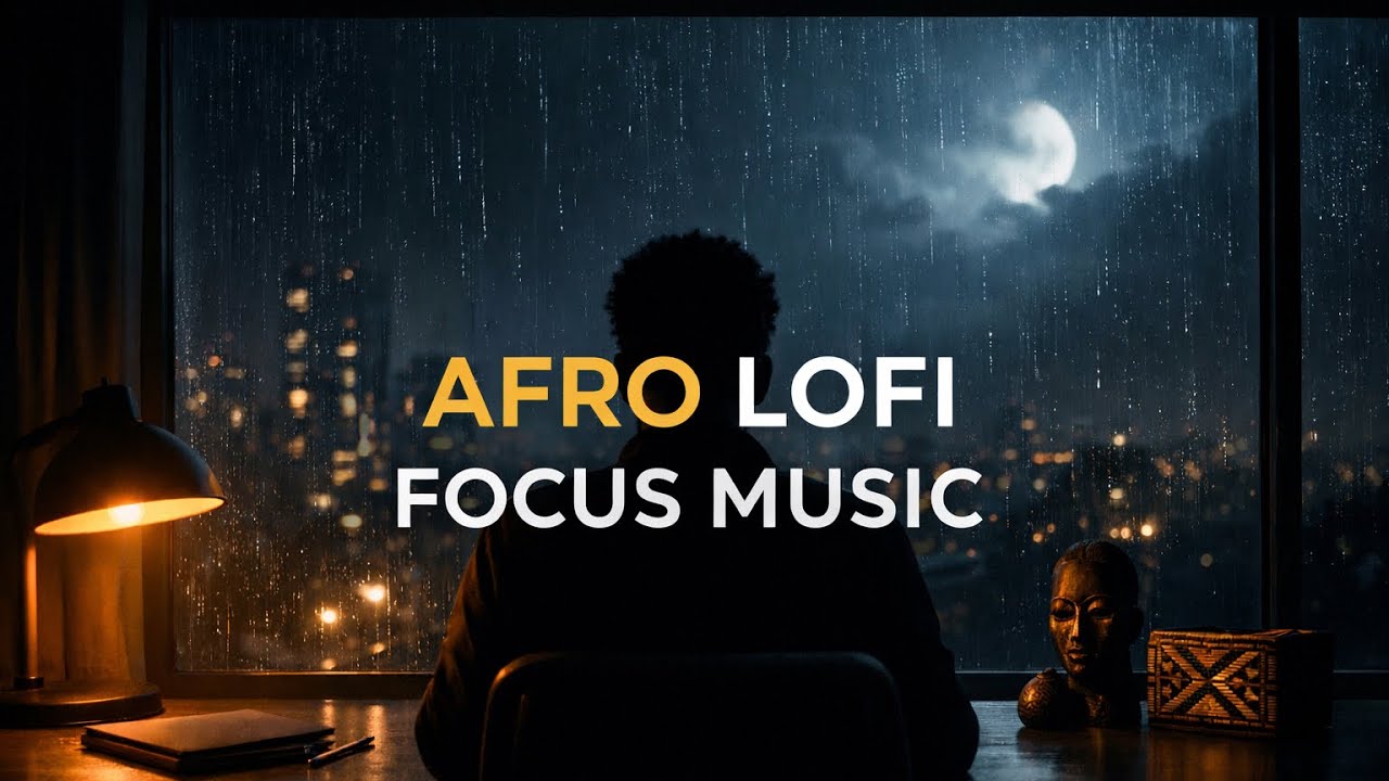 2 Hours Focus Afro Lofi | Study, Work & Deep Focus