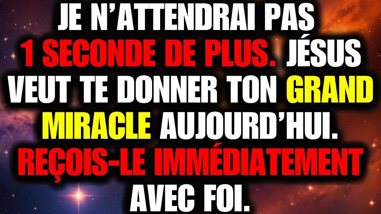 ✨ JÉSUS DIT : TON MIRACLE EST DÉJÀ LÀ… OUVRE-LE PAR LA FOI 🙏