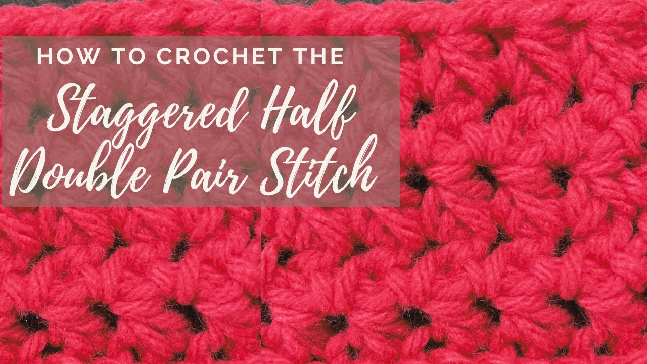 How to crochet Staggered Half Double Pair Stitch