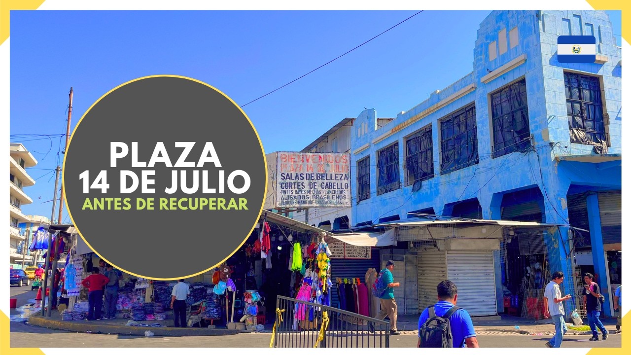 PLAZA 14 DE JULIO en el CENTRO HISTORICO DE SAN SALVADOR antes de su recuperación - EL SALVADOR 2026