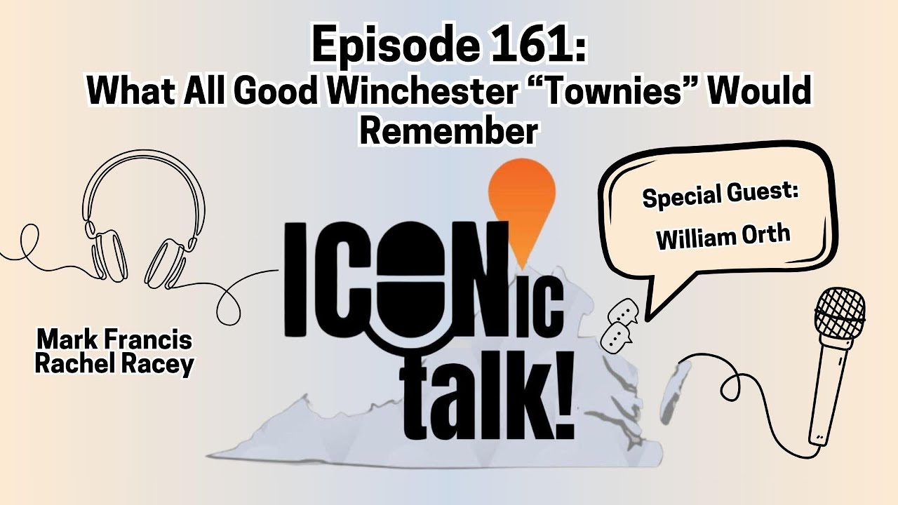 161. What all Good Winchester “Townies” Would Remember!