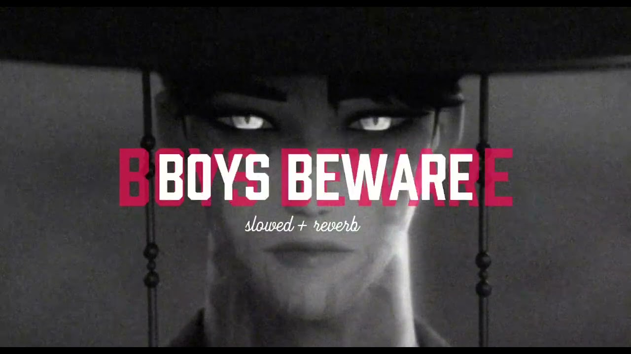 Boys beware || Mad Tsai (slowed + reverb)