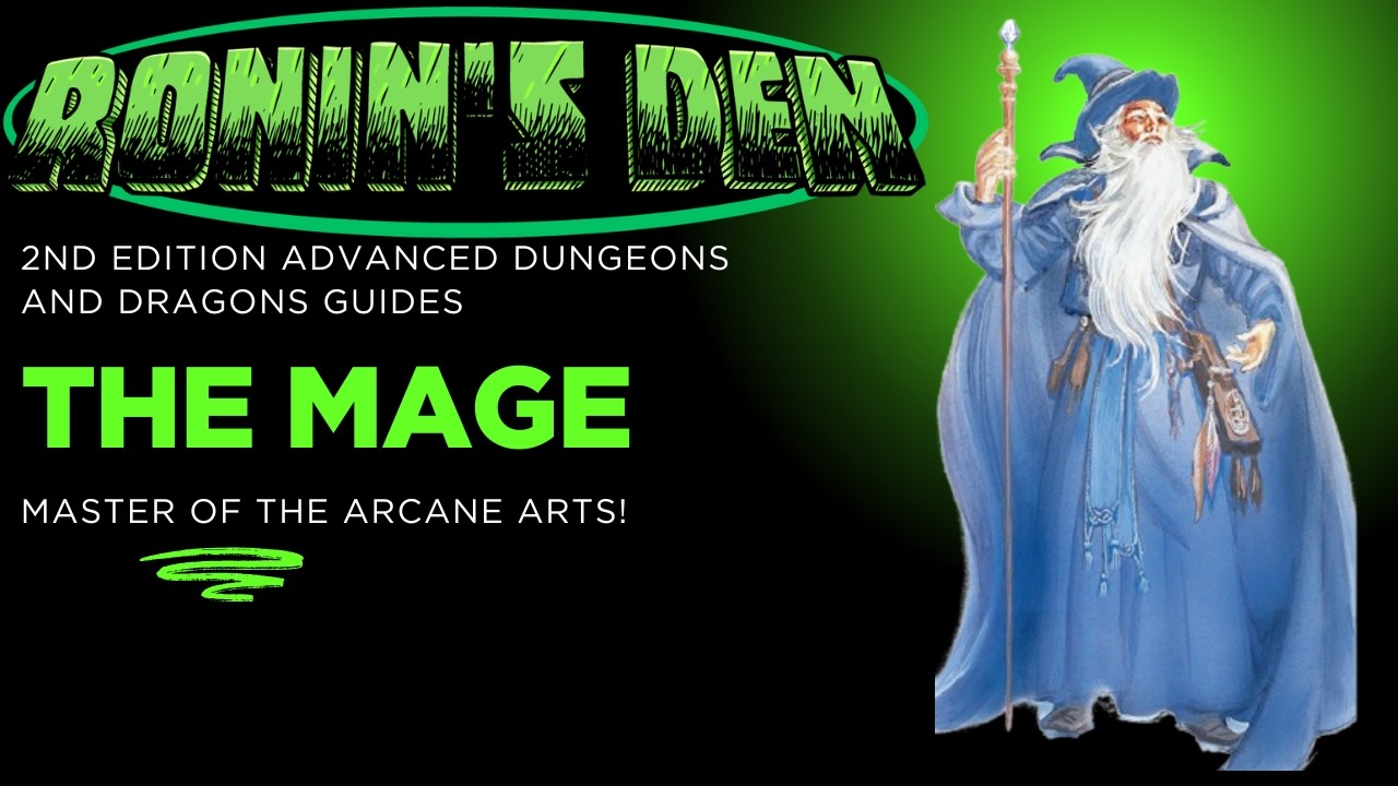 The Mage (Wizard) | AD&D 2e Learn to Play and DM | Ronin's Den